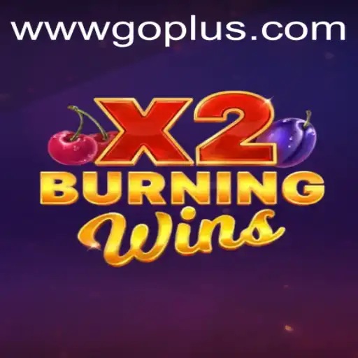 Exploring the Thrills of BurningWinsX2 at GoPlus Casino