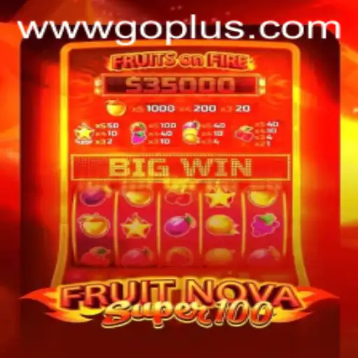 Unveiling FruitNovaSuper100: A Fresh Addition to the GoPlus Casino Experience