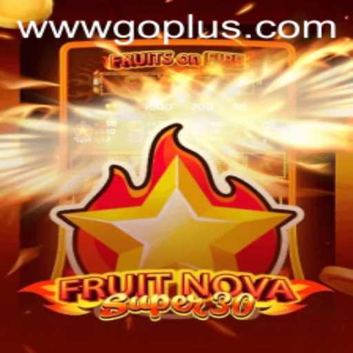 Exploring FruitrNovaSupe30 at GoPlus Casino