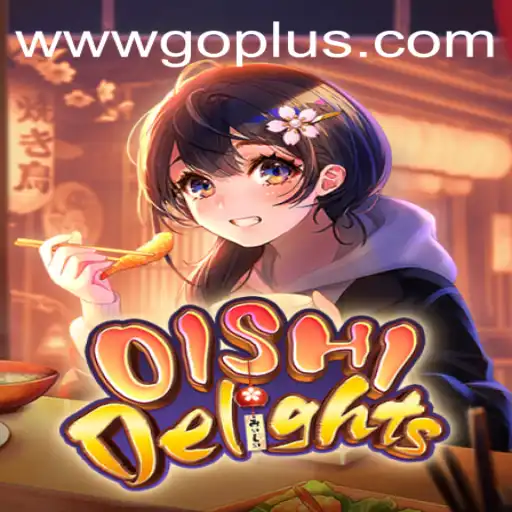 Explore OishiDelights: A Fusion of Fun and Strategy with GoPlus Casino